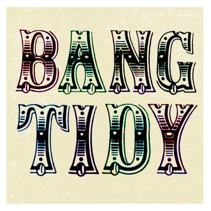 BANG TIDY February 17 2012 Leave a Comment Posted in Art
